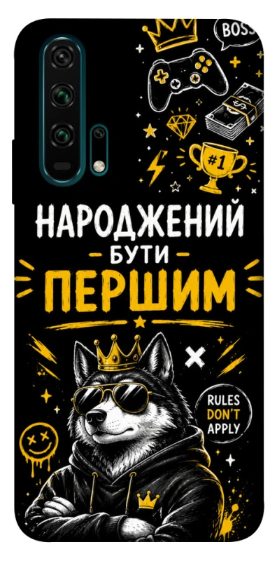 Чехол на Huawei Honor 20 Pro Народжений бути Першим фото 1 из 1