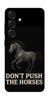 Чехол на Samsung Galaxy S26 Edge Don't push the horses фото 1 из 1