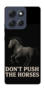 Чохол на Motorola Moto G86 Power Don't push the horses фото 1 з 1