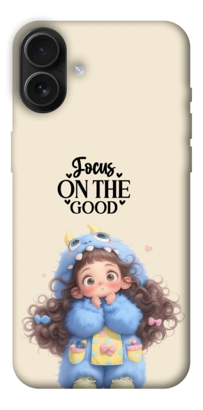 Чехол на Apple iPhone 16 Plus Focus on the Good фото 1 из 1