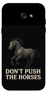 Чехол на Samsung A720 Galaxy A7 (2017) Don't push the horses фото 1 из 1