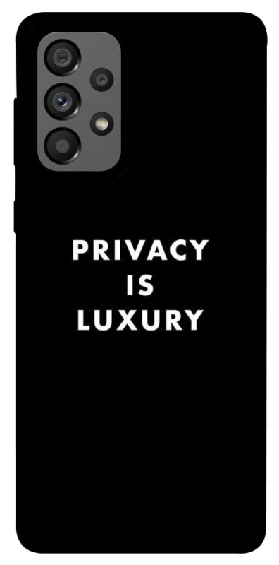 Чохол на Samsung Galaxy A73 5G Privacy is luxury фото 1 з 1