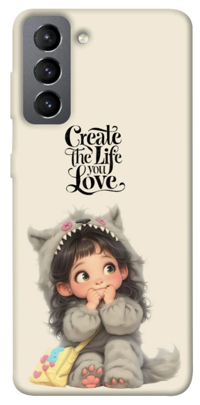 Чохол на Samsung Galaxy S21 FE Create the life you love фото 1 з 1