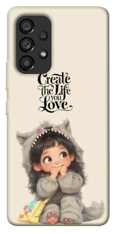 Чохол на Samsung Galaxy A53 5G Create the life you love фото 1 з 1