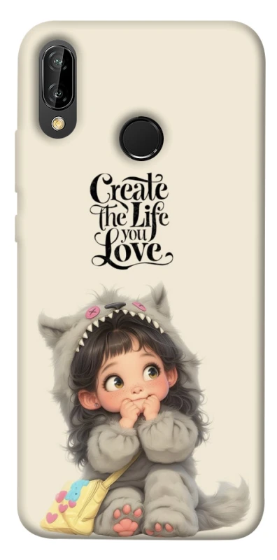 Чохол на Huawei P20 Lite Create the life you love фото 1 з 1