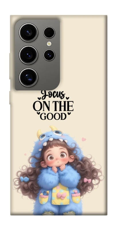 Чохол на Samsung Galaxy S24 Ultra Focus on the Good фото 1 з 1