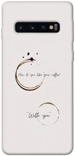 Чохол на Samsung Galaxy S10 Coffee with you фото 1 з 1