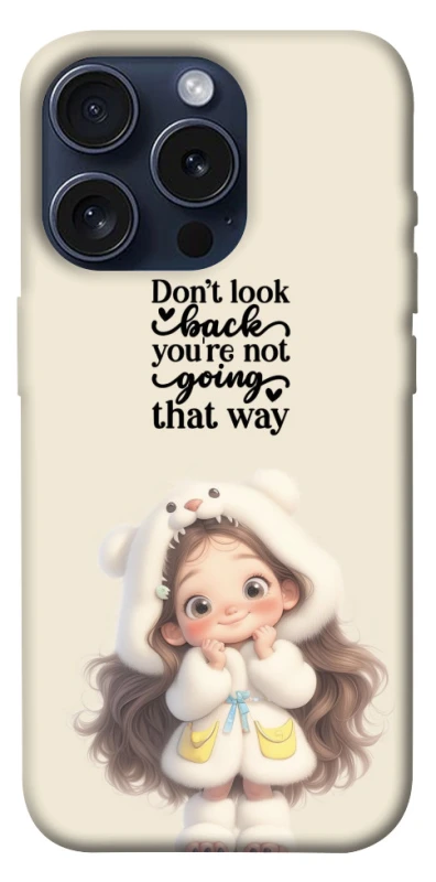 Чохол на Apple iPhone 15 Pro (6.1") Don't look back фото 1 з 1