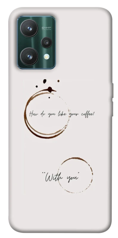 Чохол на Realme 9 Pro Coffee with you фото 1 з 1