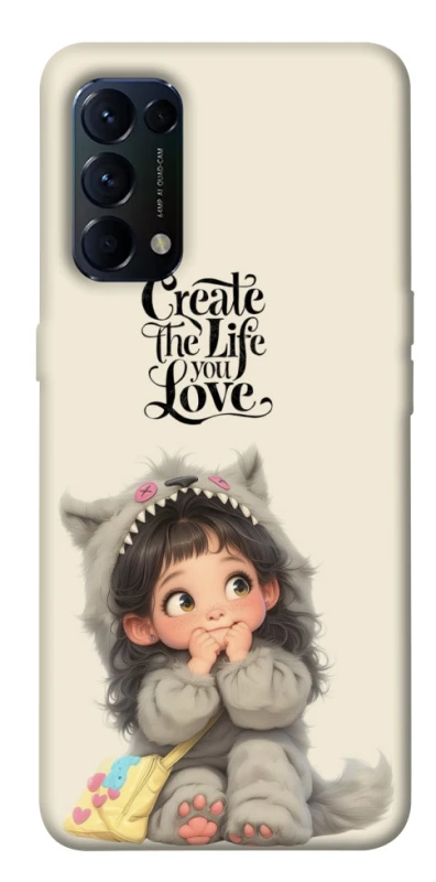 Чохол на Oppo Reno 5 4G Create the life you love фото 1 з 1