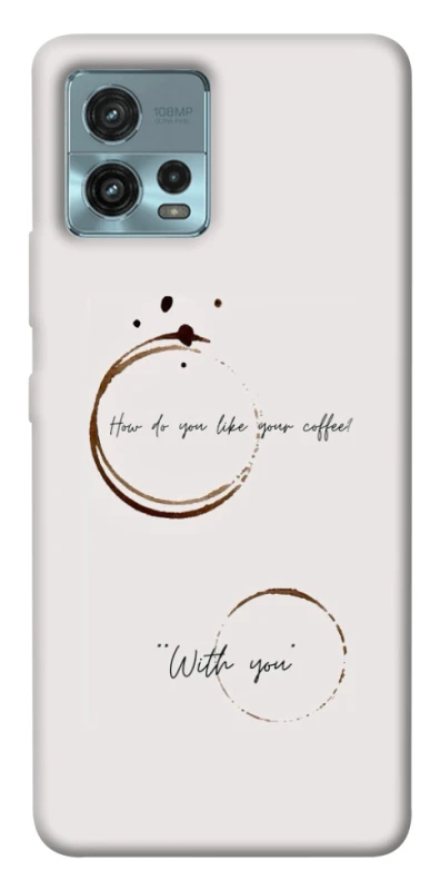 Чохол на Motorola Moto G72 Coffee with you фото 1 з 1