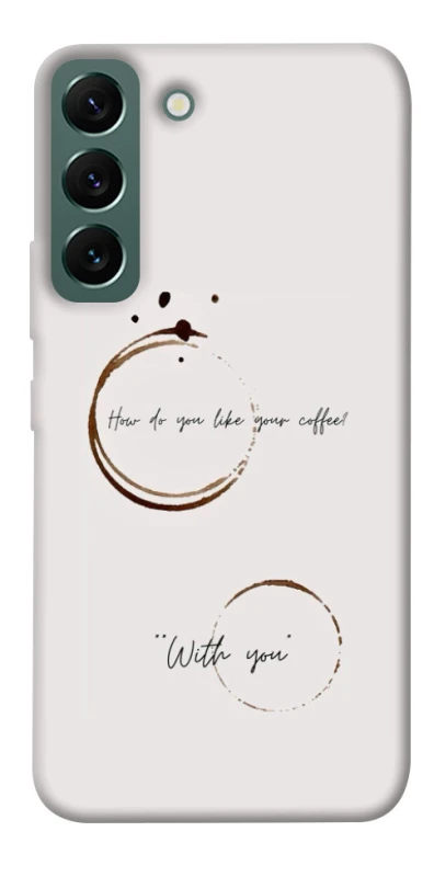 Чохол на Samsung Galaxy S22 Coffee with you фото 1 з 1