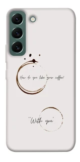 Чехол на Samsung Galaxy S22 Coffee with you фото 1 из 1
