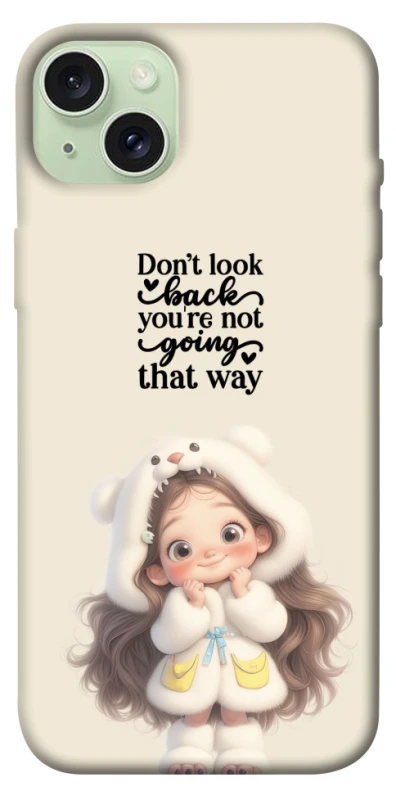 Чехол на Apple iPhone 15 Plus (6.7") Don't look back фото 1 из 1