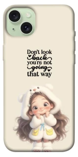 Чехол на Apple iPhone 15 Plus (6.7") Don't look back фото 1 из 1