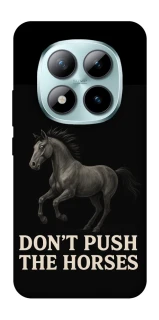 Чехол на Xiaomi Redmi Note 15 Pro+ 5G Don't push the horses фото 1 из 1