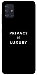 Чехол на Samsung Galaxy A51 Privacy is luxury фото 1 из 1