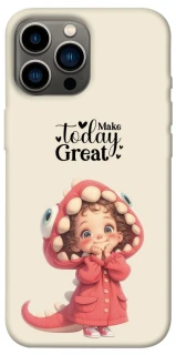 Чохол на Apple iPhone 13 Pro Max (6.7") Make today great фото 1 з 1