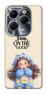 Чохол на Infinix Hot 40 Pro Focus on the Good фото 1 з 1
