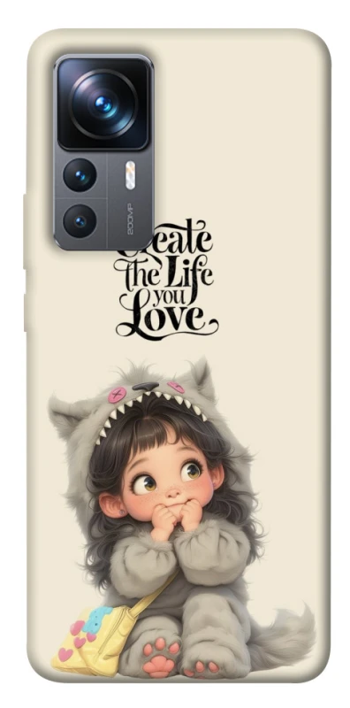 Чохол на Xiaomi 12T / 12T Pro Create the life you love фото 1 з 1