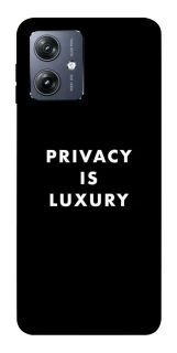 Чохол на Motorola Moto G54 Privacy is luxury фото 1 Чохол на Motorola Moto G54 Privacy is luxury фото 1 з 1