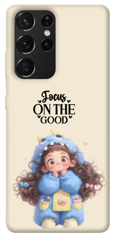 Чохол на Samsung Galaxy S21 Ultra Focus on the Good фото 1 з 1
