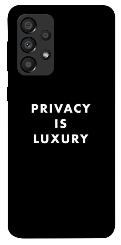 Чохол на Samsung Galaxy A33 5G Privacy is luxury фото 1 з 1