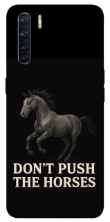 Чехол на Oppo A91 Don't push the horses фото 1 из 1