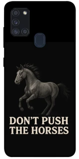 Чехол на Samsung Galaxy A21s Don't push the horses фото 1 из 1