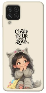 Чохол на Samsung Galaxy A22 4G Create the life you love фото 1 з 1