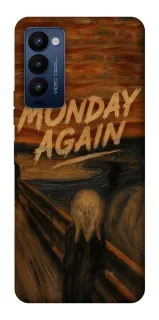 Чохол на TECNO Camon 18 Pro Monday Again фото 1 з 1