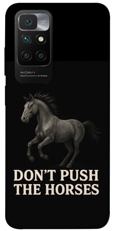 Чохол на Xiaomi Redmi 10 Don't push the horses фото 1 з 1