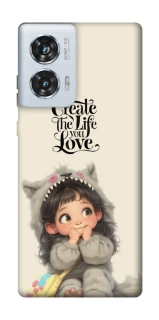 Чохол на Motorola Edge 50 Fusion Create the life you love фото 1 з 1