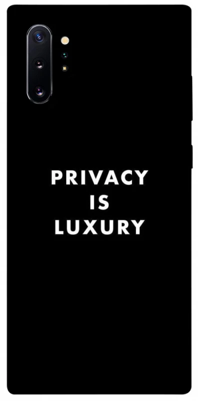 Чохол на Samsung Galaxy Note 10 Plus Privacy is luxury фото 1 з 1