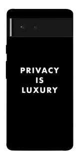 Чохол на Google Pixel 6 Privacy is luxury фото 1 з 1
