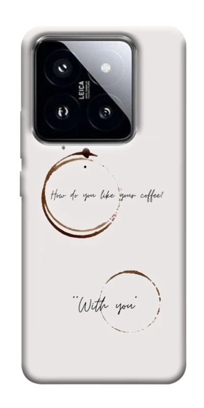 Чехол на Xiaomi 14 Pro Coffee with you фото 1 из 1