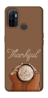 Чохол на Oppo A53 / A32 / A33 Thankful coffee фото 1 Чохол на Oppo A53 / A32 / A33 Thankful coffee фото 1 з 1