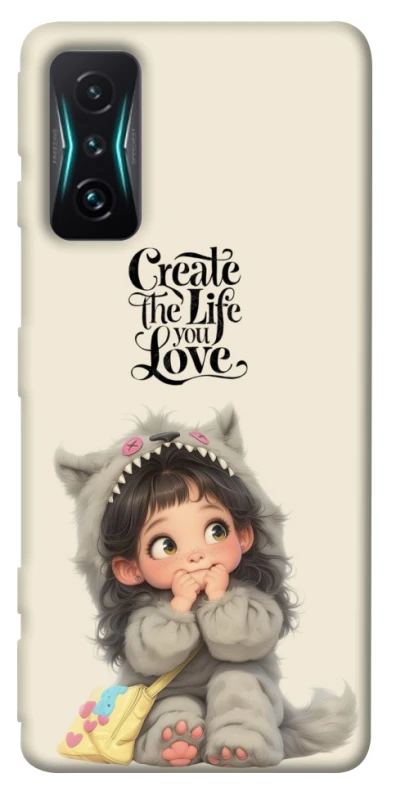 Чохол на Xiaomi Redmi K50 Gaming Create the life you love фото 1 з 1