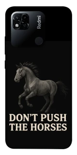 Чехол на Xiaomi Redmi 10A Don't push the horses фото 1 из 1