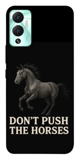 Чехол на Infinix Hot 12 Play Don't push the horses фото 1 из 1