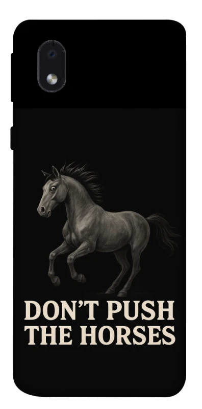Чохол на Samsung Galaxy M01 Core / A01 Core Don't push the horses фото 1 з 1