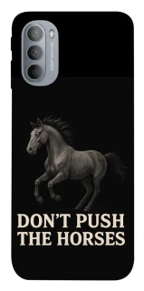 Чехол на Motorola Moto G31 Don't push the horses фото 1 из 1