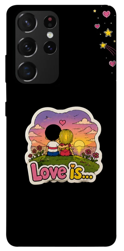 Чохол на Samsung Galaxy S21 Ultra Love is ver.5 фото 1 з 1