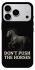 Чохол на Apple iPhone 17 Pro Max (6.9") Don't push the horses фото 1 з 1