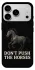 Чехол на Apple iPhone 18 Pro Max Don't push the horses фото 1 из 1