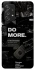 Чохол на Samsung Galaxy A52 4G / A52 5G Do more фото 1 з 1