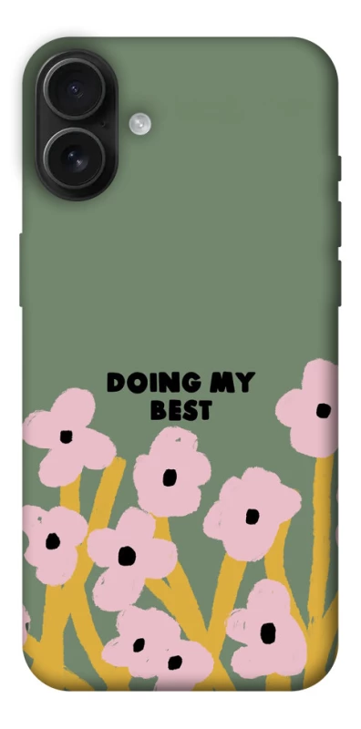 Чохол на Apple iPhone 16 Plus Doing my best фото 1 з 1