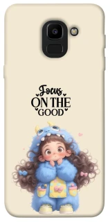 Чохол на Samsung J600F Galaxy J6 (2018) Focus on the Good фото 1 з 1