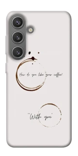 Чохол на Samsung Galaxy S24 Coffee with you фото 1 з 1