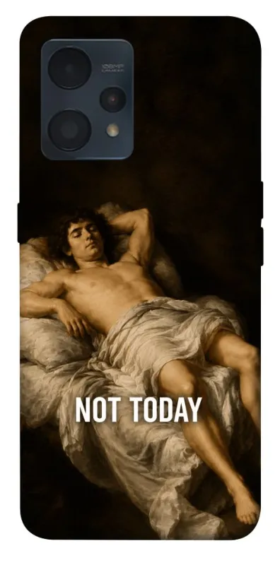 Чехол на Realme 9 4G / 9 Pro+ Not Today фото 1 из 1